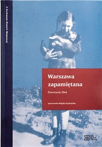 Picture of Warszawa zapamiętana. Powstanie 1944