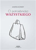 Polska książka : O potrzebn... - Joanna Kunert