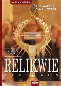 Picture of Relikwie Historia, cuda, kult. Leksykon