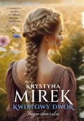 polish book : Kwiatowy d... - Mirek Krystyna