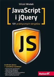 Obrazek Javascript i jQuery 131 praktycznych skryptów