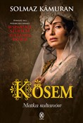 Kosem Matk... - Solmaz Kamuran -  foreign books in polish 
