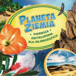 Picture of Planeta Ziemia Pierwsza encyklopedia dla najmłodszych