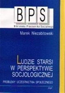 Picture of Ludzie starsi w perspektywie socjologicznej