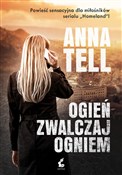Ogień zwal... - Anna Tell -  books from Poland