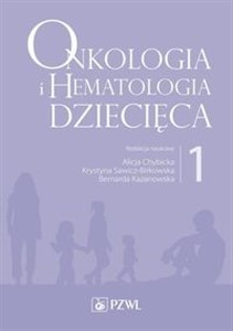 Obrazek Onkologia i hematologia dziecięca Tom 1