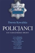 Policjanci... - Dorota Kowalska -  Książka z wysyłką do UK
