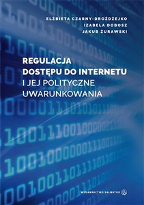 Obrazek Regulacja dostępu do internetu i jej polityczne...