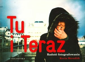 Picture of Tu i Teraz Radość fotografowania