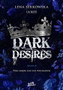 Picture of Dark desires Tom 1 Póki mrok nas nie pochłonie