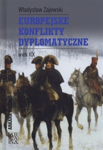 Picture of Europejskie konflikty dyplomatyczne Wiek XIX
