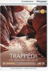 Obrazek Trapped! The Aron Ralston Story High Intermediate Book with Online Access