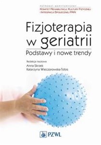 Picture of Fizjoterapia w geriatrii Podstawy i nowe trendy
