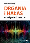 Drgania i ... - Wiesław Fiebig -  foreign books in polish 