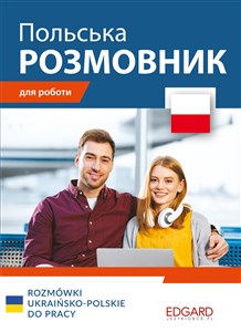 Picture of Rozmówki ukraińsko-polskie do pracy wersja ukraińskojęzyczna