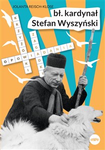 Picture of Bł. kardynał Stefan Wyszyński Opowiadania, krzyżówki, zagadki