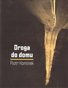 Polska książka : Droga do d... - Piotr Kominek