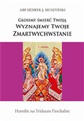 polish book : Głosimy śm... - abp Henryk Muszyński