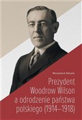 Prezydent ... - Mieczysław B. Biskupski -  books in polish 