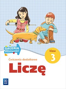 Picture of Liczę 3 Ćwiczenia dodatkowe Galeria możliwości edukacja wczesnoszkolna