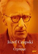Polska książka : Czytając - Józef Czapski