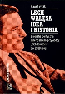 Picture of Lech Wałęsa idea i historia