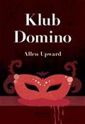 Klub Domin... - Allen Upward -  foreign books in polish 