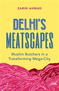 Picture of Ahmad, Z: Delhi's Meatscapes