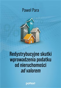 Picture of Redystrybucyjne skutki wprowadzenia podatku od nieruchomości ad valorem