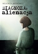 Książka : Diagnoza a... - Wojciech Jastrowicz