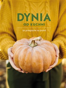 Picture of Dynia od kuchni 50 przepisów na jesień