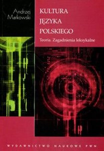 Obrazek Kultura języka polskiego Teoria zagadnienia leksykalne