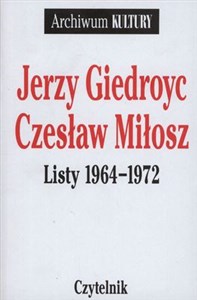 Obrazek Listy 1964-1972 Jerzy Giedroyc Czesław Miłosz