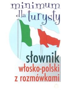 Picture of Słownik włosko-polski z rozmówkami Minimum dla turysty