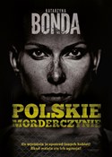 Polskie mo... - Katarzyna Bonda -  Książka z wysyłką do UK