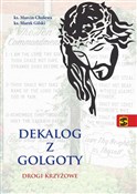 Dekalog z ... - ks. Marcin Cholewa, ks. Marek Gilski -  books in polish 