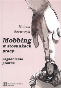 Obrazek Mobbing w stosunkach pracy Zagadnienia prawne