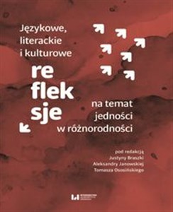 Picture of Językowe, literackie i kulturowe refleksje na temat jedności w różnorodności