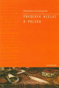 Obrazek Fryderyk Wielki a Polska