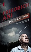Polska książka : Ludzie za ... - Friedrich Ani