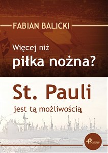 Obrazek Więcej niż piłka nożna? St. Pauli jest tą możliwością