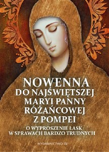 Obrazek Nowenna do Najświętszej Maryi Panny Różańcowej z Pompei