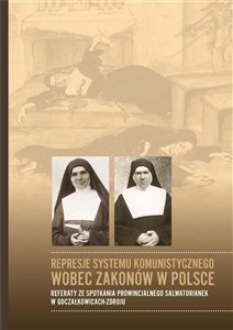 Picture of Represje systemu komunistycznego wobec zakonów...