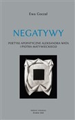 Książka : Negatywy. ... - Ewa Goczał