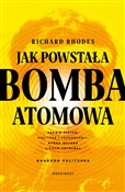 Książka : Jak powsta... - Richard Rhodes