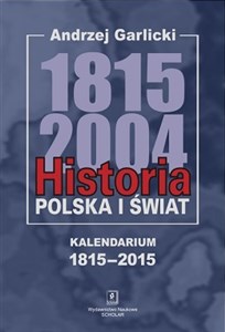 Obrazek Historia Polska i świat 1815-2004 Kalendarium 1815-2015