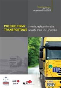 Picture of Polskie firmy transportowe a niemiecka płaca minimalna w świetle prawa Unii Europejskiej