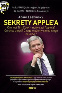 Obrazek Sekrety Apple'a. Jak naprawdę działa najbardziej podziwiana i najbardziej tajemnicza firma Ameryki