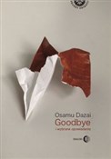 Zobacz : Goodbye i ... - Osamu Dazai