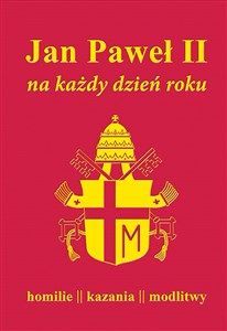 Picture of Jan Paweł II na każdy dzień roku Homilie kazania modlitwy